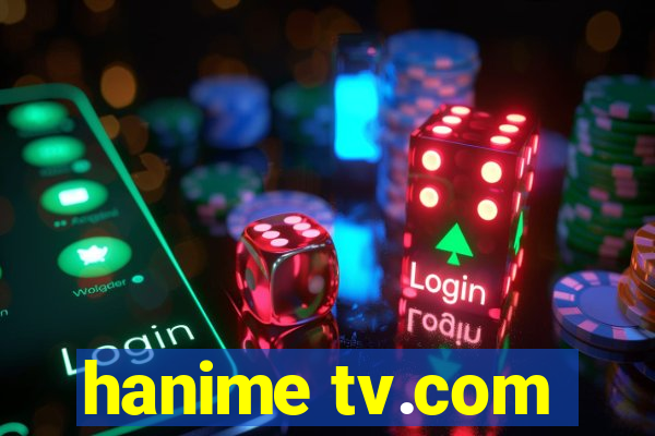 hanime tv.com